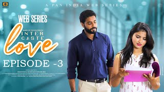 INTER CASTE LOVE WEBSERIES  EPISODE 3  Godavariabbai  GOWTHAM  SWETHA SALURU [upl. by Llebanna]