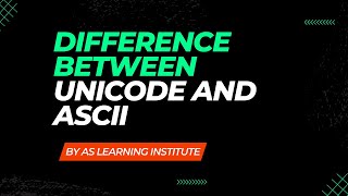 Difference Between UNICODE and ASCII ascii unicode aslearninginstitute [upl. by Imelida]