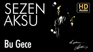 Sezen Aksu  Bu Gece Official Audio [upl. by Mcclary134]