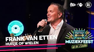 Frank van Etten  Huisje op wielen • Muziekfeest op de Radio  Sterren NL [upl. by Vittorio73]