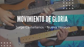 Movimiento de Gloria  Version JC🎸 [upl. by Neau365]