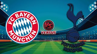 BAYERN MUNICH vs TOTTENHAM HOTSPUR  CLUB FRIENDLY MATCH [upl. by Woermer]