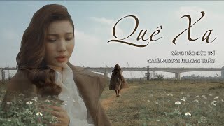 QUÊ XA ☘ Phương Phương Thảo Acoustic Cover  Bài hát nao lòng những người con xa quê [upl. by Zilada]