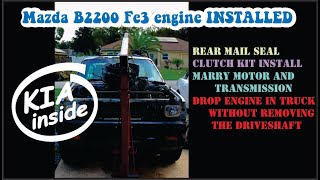 Mazda B2200 gets a Kia fe3 engine swap installed [upl. by Tterrab821]