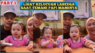 PART 1  FIKOH FOMAL DITEMANI LABEEQA  KELUCUAN LABEEQA SAAT MENYAPA BUNDA2 FIFOFAMILY [upl. by Stormi]