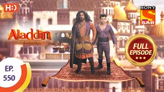 Aladdin  Ep 550  Full Episode  6th January 2021 [upl. by Madelyn]