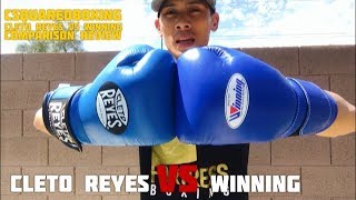 Winning VS Cleto Reyes COMPARISON REVIEW  LEGENDARY GLOVES BUT WHICH ONE IS BETTER OVERALL [upl. by Namhar]