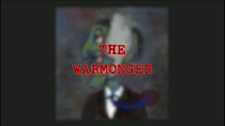 THE WARMONGER [upl. by Wyly]