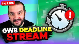 FPL DEADLINE STREAM GAMEWEEK 8  Fantasy Premier League Tips 202425 [upl. by Anegal]