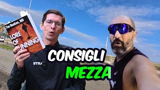 Mezza Maratona CONSIGLI PRATICI per correre al meglio [upl. by Anilasor357]