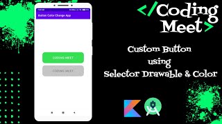 How to Implement Custom Button using Selector Drawable and Color in Android Studio Kotlin [upl. by Ferdy]