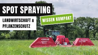 Wissen kompakt Reduktion von Pflanzenschutzmitteln in der Landwirtschaft durch Spot Spraying [upl. by Acirrehs]