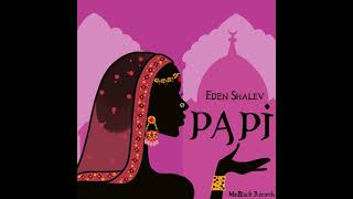 Eden Shalev  Papi Bhabi [upl. by Champagne]