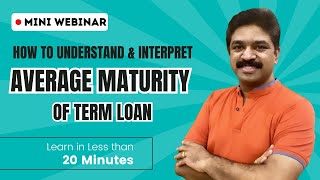 Mini Webinar on How to understand amp interpret Average Maturity of Term Loan  CA Raja Classes [upl. by Nerita113]