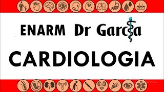 Cardiologia para el ENARM  Dr Garcia [upl. by Miarzim8]