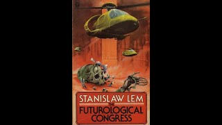 THE FUTUROLOGICAL CONGRESS by Stanislaw Lem [upl. by Tandi644]