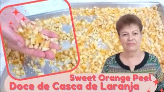 NUNCA MAIS JOGUE CASCA DE LARANJA FORA CRICRI DE LARANJA  Candied Orange Peel Jam [upl. by Ydeh]