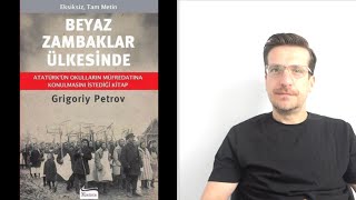 Beyaz Zambaklar ÜlkesindeGrigory PetrovKitap Yorumu [upl. by Sewole]