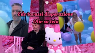 Edoardo tavassi DISPERAZIONE OLIO SU TELA😂 COSA NON SI FA PER AMORE🤣🥰 [upl. by Aliuqet]