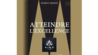 ATTEINDRE L’EXCELLENCE [upl. by Shipman255]