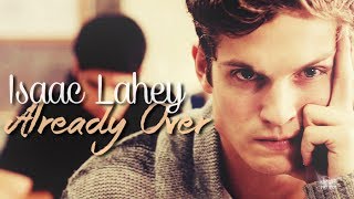 Isaac Lahey  Already Over [upl. by Eloisa]