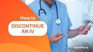 How to Discontinue an IV [upl. by Bunder]