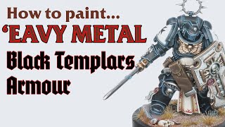 How to paint Black Templar Armour the Eavy Metal way [upl. by Irret]