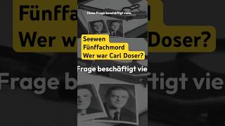 Seewen Fünffachmord wer war Carl Doser seewen Fünffachmord crimepodcastdeutsch schweiz [upl. by Earl]