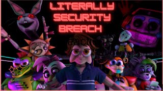 FNAFSFM Literally Security Breach Reaction [upl. by Essy]