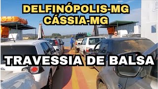 TRAVESSIA DE BALSA  DELFINÓPOLISMG  CÁSSIAMG [upl. by Ecertap]