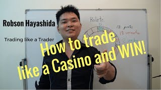 TRADING LIKE A TRADER HOW TO TRADE LIKE A CASINO AND WIN BY RICH JAP [upl. by Tayler]