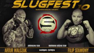 Slugfest 10 Artur quotWaluśquot Walczak vs Filip Stawowy [upl. by Aicxela]