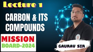 Carbon and Its Compounds Lecture 1 class10 chemistry board2024 [upl. by Nolaj278]