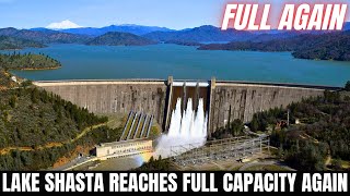 Lake Shasta Fills Up Again  Shasta Lake Reaches Full Capacity [upl. by Enomal471]