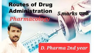 Route of Drug Administration Pharmacolgy Dpharma second year 100 aayega exam me [upl. by Katrinka]