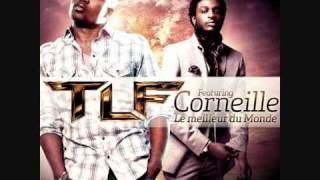 TLF feat Corneille  Le meilleur du monde extrait [upl. by Ahseyi]