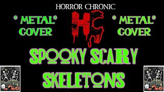 Sooky Scary Skeletons METAL COVER HALLOWEEN MUSIC [upl. by Leith484]