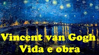 VINCENT VAN GOGH  VIDA E OBRA  PROF SANDRA GOBERT [upl. by Rehpotsirc141]