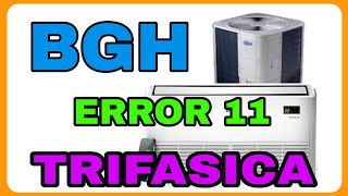 BGH Piso Techo ERROR 11  Problemas con tension trifasica [upl. by Ahsimik]