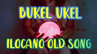 BUKEL UKEL  Ilocano song everyone remix follow jepoy subscribe [upl. by Cordier784]