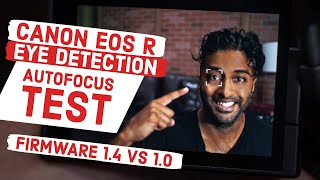 Canon EOS R Eye AF Autofocus Tracking Beyond the Face Version 14 Firmware Update Eye Detection [upl. by Ahtnammas927]