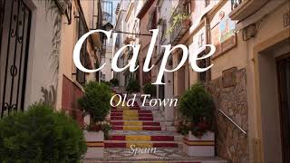 Calpe Old Town [upl. by Aja]