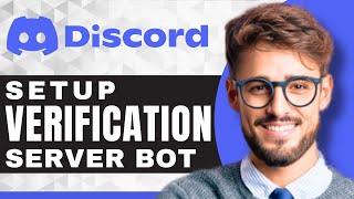 How to Setup Verification Bot  Discord For Beginners [upl. by Sacha]