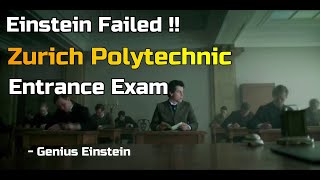 Einstein Failed Zurich Polytechnic Entrance Exam Genius Einstein Series [upl. by Katz]