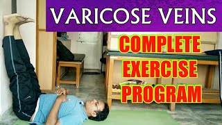 VARICOSE VEINS TREATMENT  Complete EXERCISE PROGRAM To Cure Varicose Veins Completely At HOME [upl. by Yelhak]