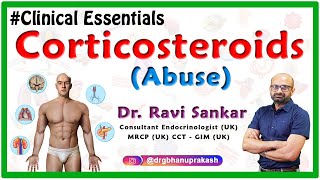 Corticosteroid Abuse DrRavi Sankar Endocrinologist MRCPUK CCT  GIM UK [upl. by Botsford]