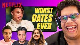 tanmaybhat amp the Gang REACT To The WORST Reality Show DATES EVER  Hindi  Netflix India [upl. by Elttil]