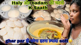 Italy ￼और badam की चटनी k saath ghar par he￼ बनेगा इतना ज़्यादा सॉफ्ट 🤤👈like [upl. by Aonehc]