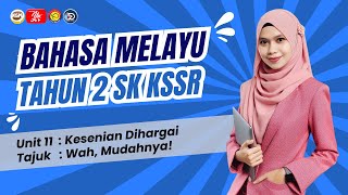 KSSR BAHASA MELAYU TAHUN 2  Unit 11 Kesenian Dihargai Wah Mudahnya [upl. by Isaak522]