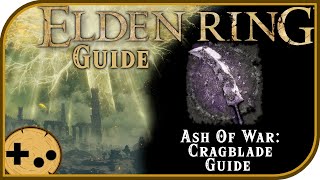 Ash Of War Cragblade Full Guide  Where to find Stats use  Elden Ring Field Guide [upl. by Anael64]